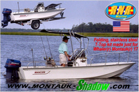 Montauk-Shadow™Montauk-Shadow(tm) patent-pending, stainless steel, folding T-Top Kit for Boston Whaler(r) Montauk(tm), Outrage(tm) and Dauntless(tm) boats (click for full-size picture) Montauk-Shadow™Montauk-Shadow(tm) patent-pending, stainless steel, folding T-Top Kit for Boston Whaler(r) Montauk(tm), Outrage(tm) and Dauntless(tm) boats